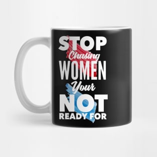 Stop chasing Mug